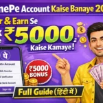 PhonePe Account Kaise Banaye 2025 | Refer & Earn Se ₹5000 Tak Kaise Kamaye Full Guide (Hindi)